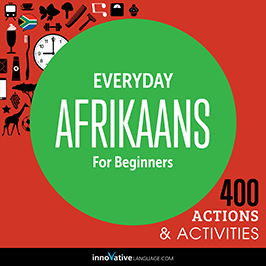 Everyday Afrikaans for Beginners: 400 Actions and Activities audiobook cover