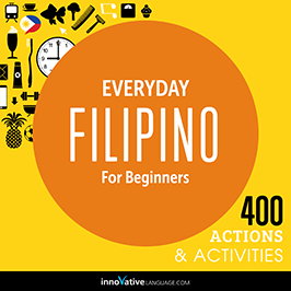 Everyday Filipino for Beginners: 400 Actions and Activities audiobook cover