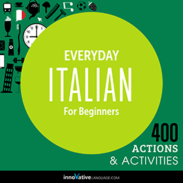 Everyday Italian for Beginners: 400 Actions and Activities audiobook cover