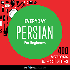 Everyday Persian for Beginners: 400 Actions and Activities audiobook cover