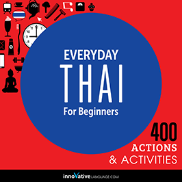 Everyday Thai for Beginners: 400 Actions and Activities audiobook cover