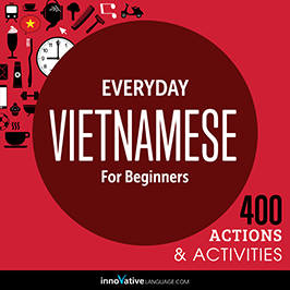 Everyday Vietnamese for Beginners: 400 Actions and Activities audiobook cover
