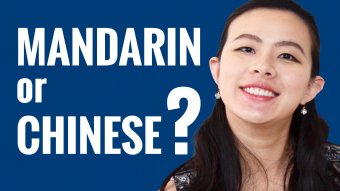 Mandarin or Chinese? - ChineseClass101