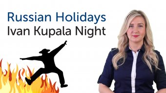 Ivan Kupala Day - RussianPod101