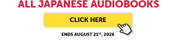 Get 30% Off ALL Japanese Audiobooks, Beginner to Advanced. 