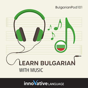 Learn Bulgarian with Music audiobook cover