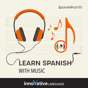 Learn Spanish with Music audiobook cover