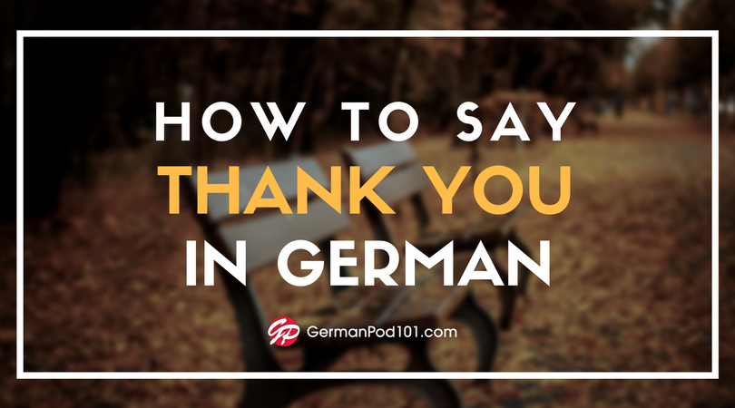 How To Say Thank You In German GermanPod101