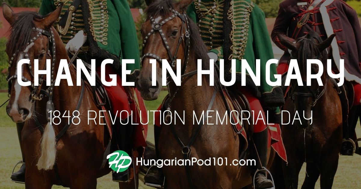 Change in Hungary: 1848 Revolution Memorial Day